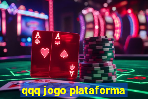 qqq jogo plataforma